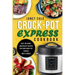 Crock-Pot Express Cookbook: Easy, Delicious, and Healthy Recipes for Your Crock-Pot Express Multi-Cooker