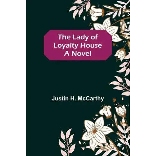 The Lady of Loyalty House