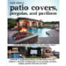 Scott Cohen's Patio Covers, Pergolas, and Pavilions