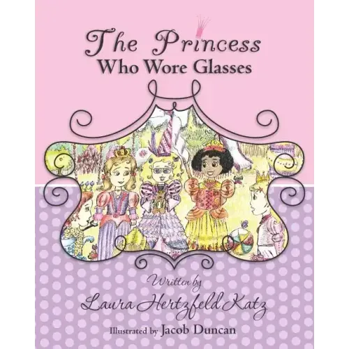 The Princess Who Wore Glasses