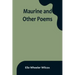 Maurine and Other Poems