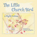 The Little Church Bird