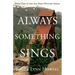 Always Something Sings