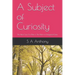 A Subject of Curiosity: The Best Cure For Pain is The Balm of Imagined Gain