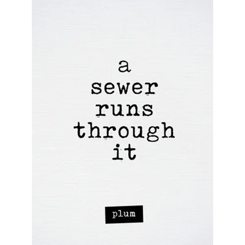 A Sewer Runs Through It