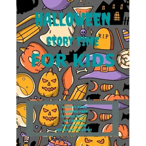 Halloween Story Time For kids, Age: 4-9: Halloween Solution Time Kids Book