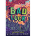 Bad Luck