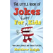 The Little Book Of Jokes For Funny Kids: 400+ Clean Kids Jokes, Knock Knock Jokes, Riddles and Tongue Twisters
