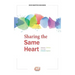 Sharing the Same Heart: Parents, children, and our inherent essence