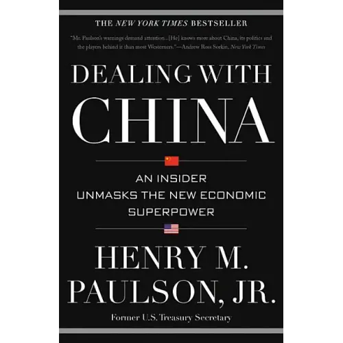 Dealing with China: An Insider Unmasks the New Economic Superpower