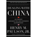 Dealing with China: An Insider Unmasks the New Economic Superpower