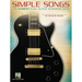 Simple Songs: The Easiest Easy Guitar Songbook Ever