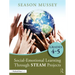 Social-Emotional Learning Through STEAM Projects, Grades 4-5
