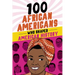 100 African Americans Who Shaped American History