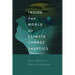 Inside the World of Climate Change Skeptics