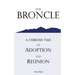 The Broncle: A Curious Tale of Adoption and Reunion