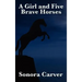 A Girl and Five Brave Horses