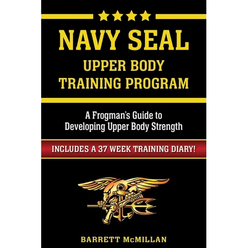 Navy SEAL Upper Body Training Program