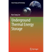 Underground Thermal Energy Storage