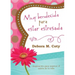 Muy Bendecida Para Estar Estresada: Inspiración Para Superar El Estrés de la Vida