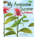 My Awesome Summer by P. Mantis