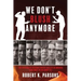 We Don't Blush Anymore: The Systematic Destruction of Civility in America (and What to Do about It)