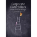 Corporate Caterpillars: How to Grow Wings