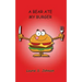 A Bear Ate My Burger
