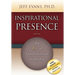 Inspirational Presence: The Art of Transformational Leadership