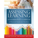 Assessing Learning in the Standards-Based Classroom: A Practical Guide for Teachers (Successfully Integrate Assessment Practices That Inform Effective