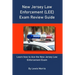 New Jersey Law Enforcement (LEE) Exam Review Guide: Learn how to Ace the New Jersey Law Enforcement Exam