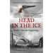 The Head In The Ice: A Bowman Of The Yard Investigation