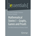 Mathematical Stories I - Graphs, Games and Proofs: For Gifted Students in Primary School