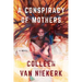 A Conspiracy of Mothers