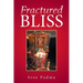 Fractured Bliss