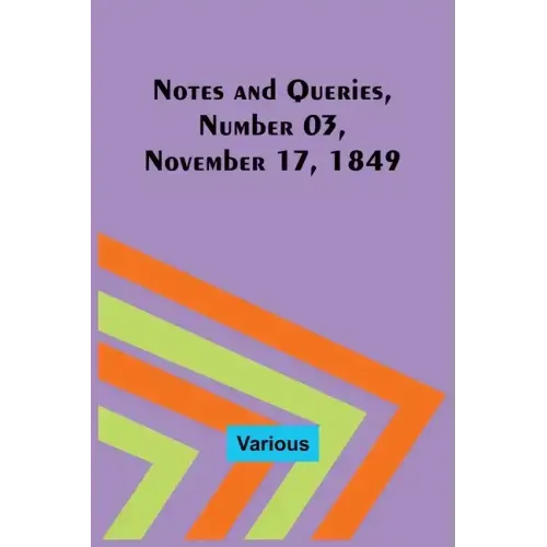 Notes and Queries, Number 03, November 17, 1849