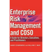 Enterprise Risk Management and Coso: A Guide for Directors, Executives and Practitioners