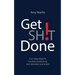 Get SH!T Done: Four easy steps to increase productivity and decrease overwhelm