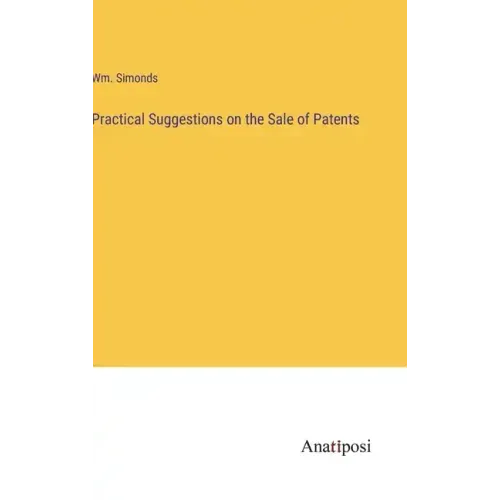 Practical Suggestions on the Sale of Patents