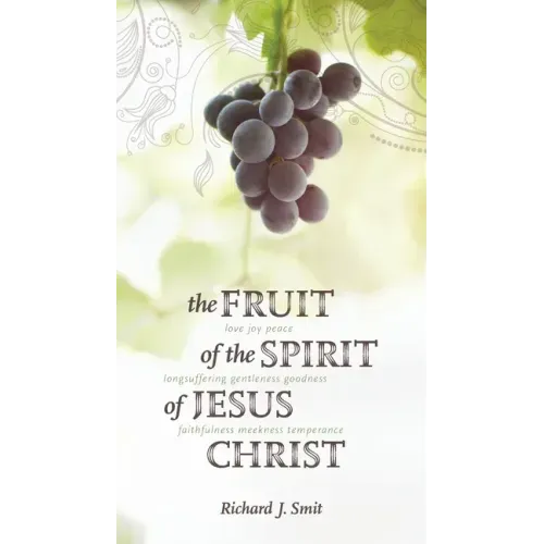 The Fruit of the Spirit of Jesus Christ