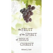 The Fruit of the Spirit of Jesus Christ