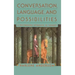 Conversation, Language, and Possibilities: A Postmodern Approach to Therapy