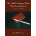 My God Is Bigger Than Nine Centimeters: A Journey to Healing