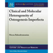 Clinical and Molecular Heterogeneity of Osteogenesis Imperfecta