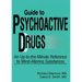 Guide to Psychoactive Drugs