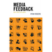 Media Feedback: Our Lives in Loops