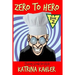 Fantasy Books for Kids: Zero to Hero - Book 2 - The Awesome Foursome!: For kids aged 7 - 11
