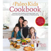 The Paleo Kids Cookbook: Transition Your Family to Delicious Grain- And Gluten-Free Food for a Lifetime of Healthy Eating