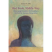 Red Book, Middle Way: How Jung Parallels the Buddha's Method for Human Integration