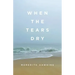 When the Tears Dry
